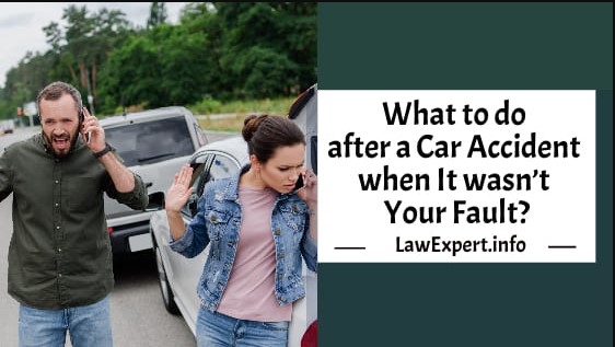 What to do after a Car Accident when It wasn’t Your Fault